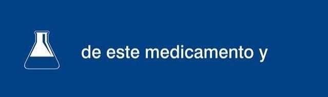 de este medicamento y